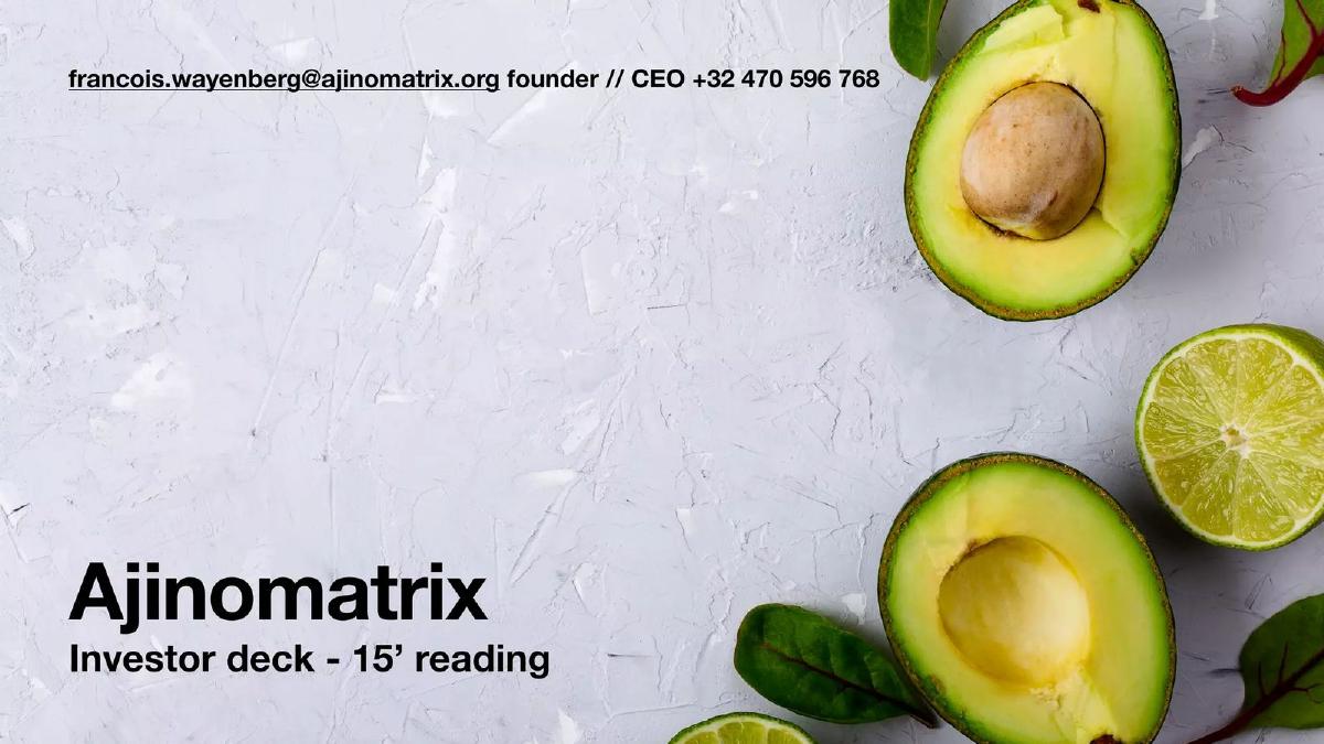 Ajinomatrix pitch deck slide 1 of 40