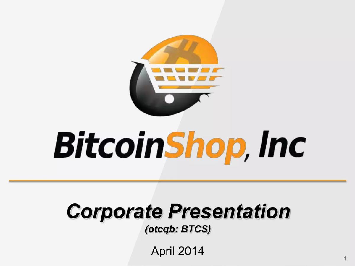Bitcoin Shop, Inc. (now BTCS) pitch deck slide 1 of 20