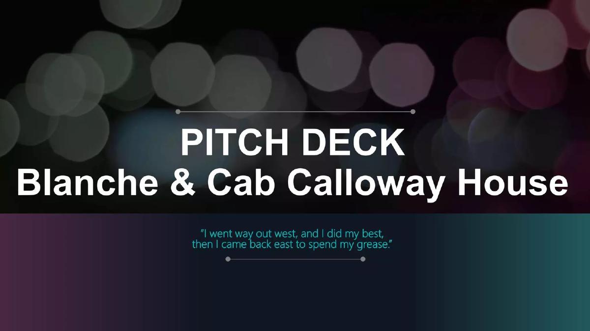 Blanche & Cab Calloway House pitch deck slide 1 of 16