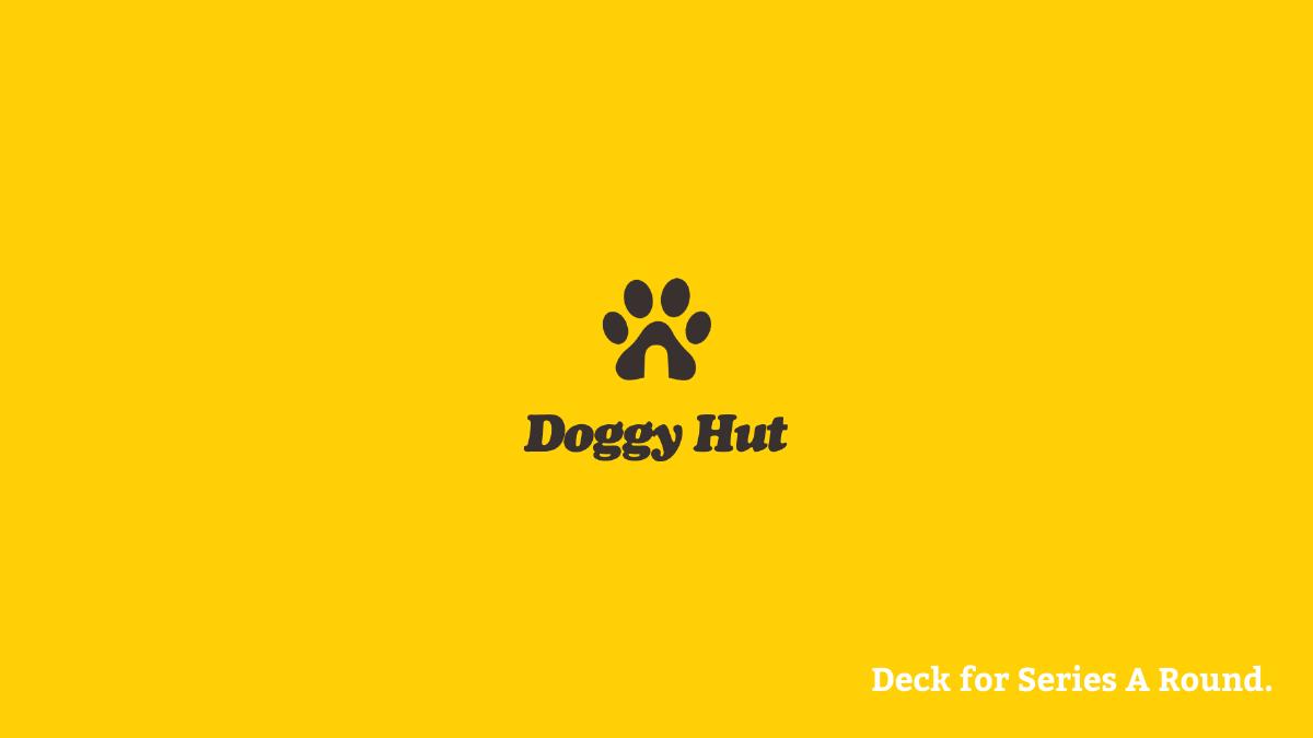 DoggyHut (fictional sample company) pitch deck slide 1 of 13