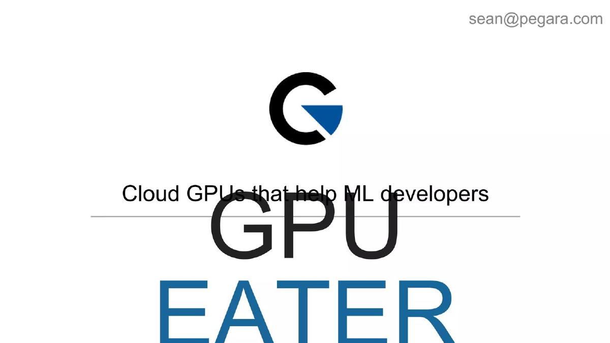 GPU Eater (Pegara, Inc.) pitch deck slide 1 of 14