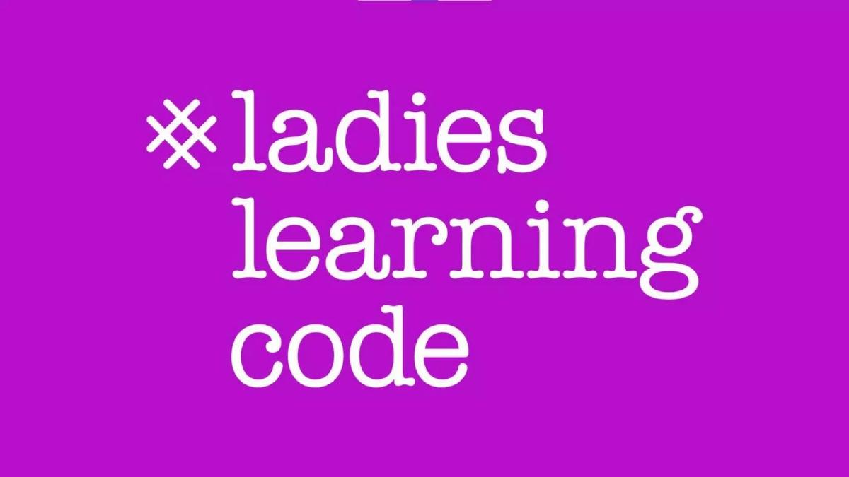 Ladies Learning Code pitch deck slide 1 of 7