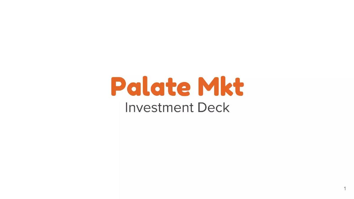 Palate Mkt pitch deck slide 1 of 29