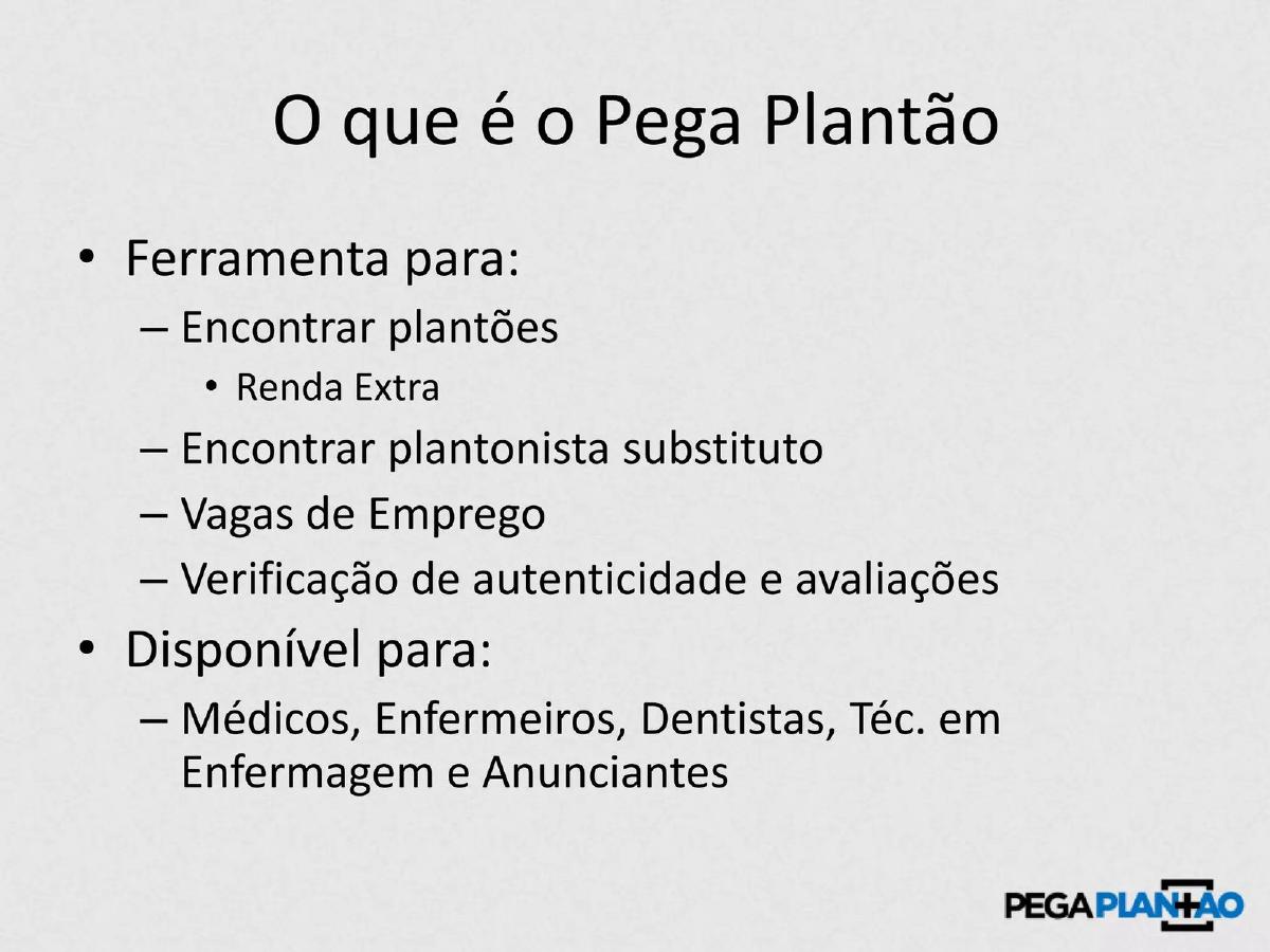 Pega Plantão pitch deck slide 4 of 15