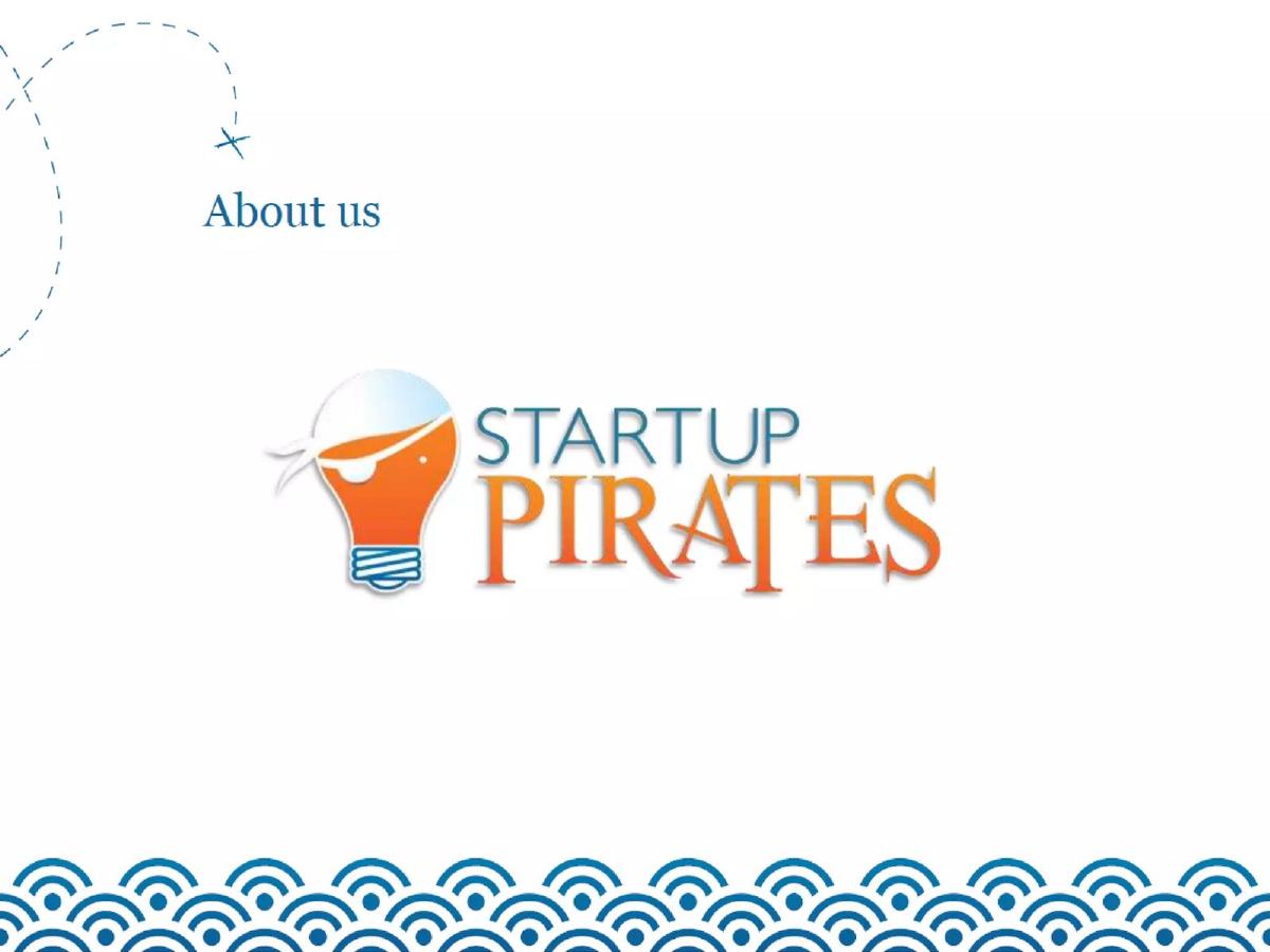 Startup Pirates pitch deck slide 2 of 8