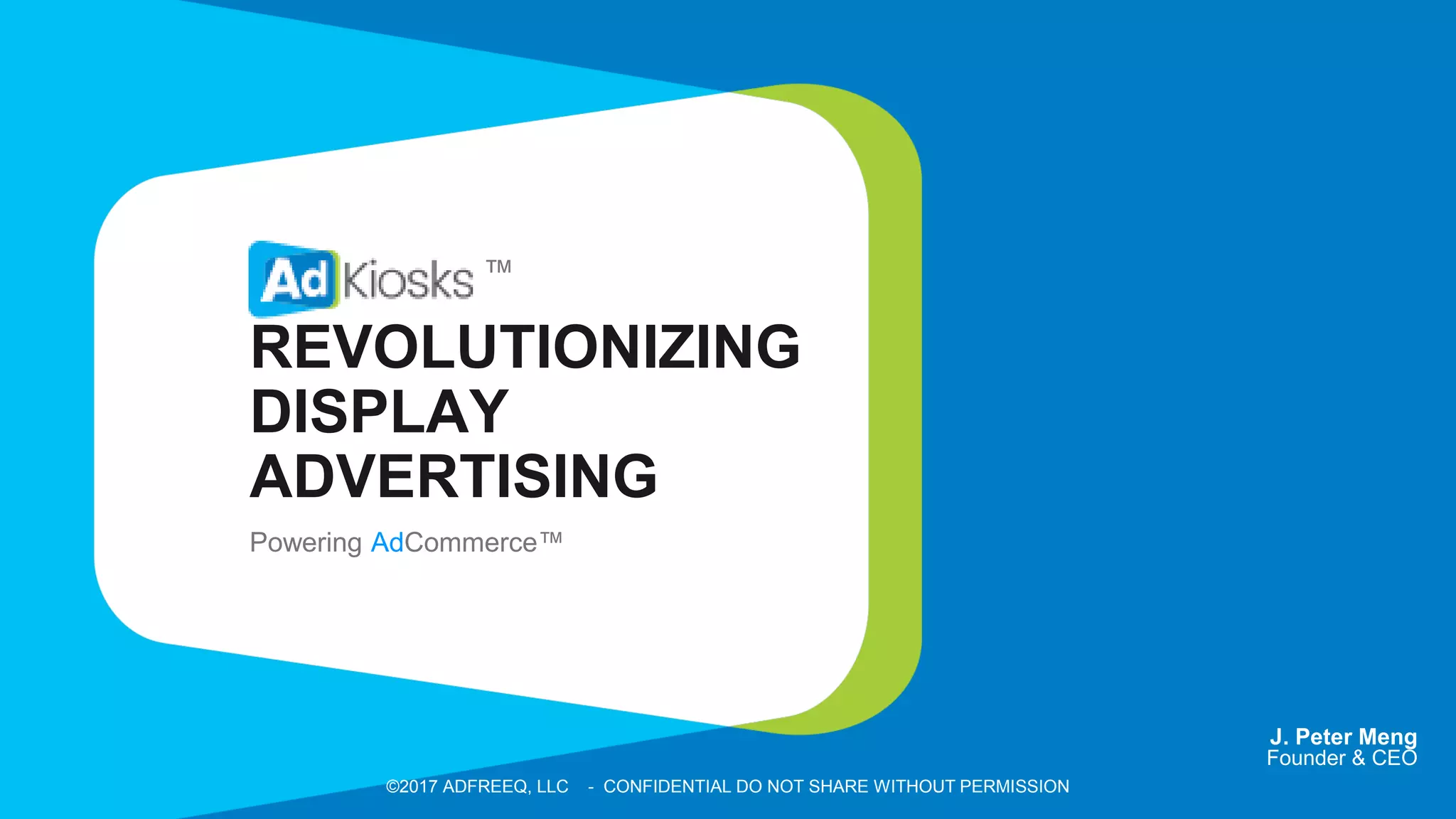 Cover slide of the AdKiosks (ADFREEQ, LLC) pitch deck — Angel 2017