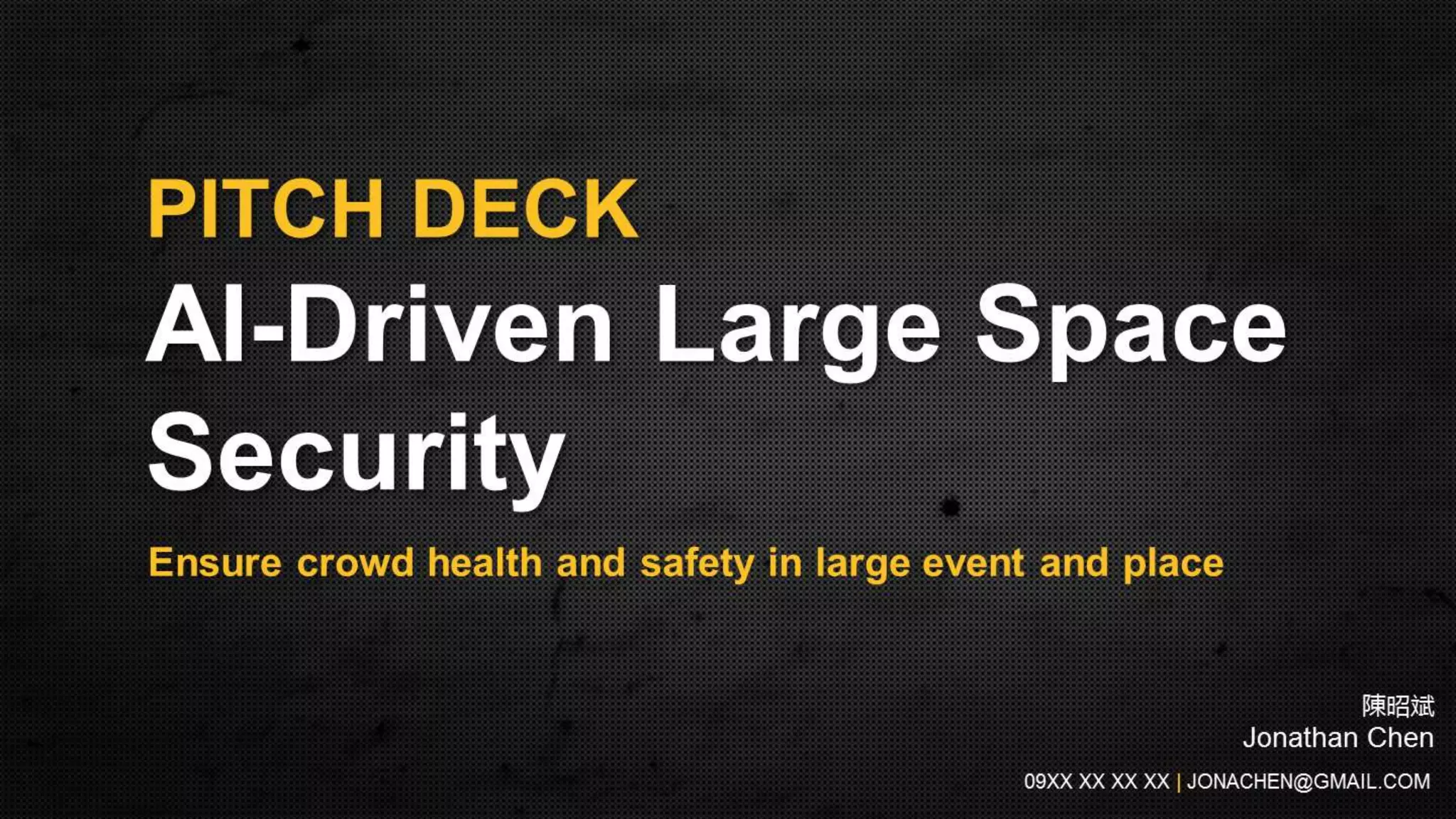 Cover slide of the AI-Driven Large Space Security pitch deck — 2019