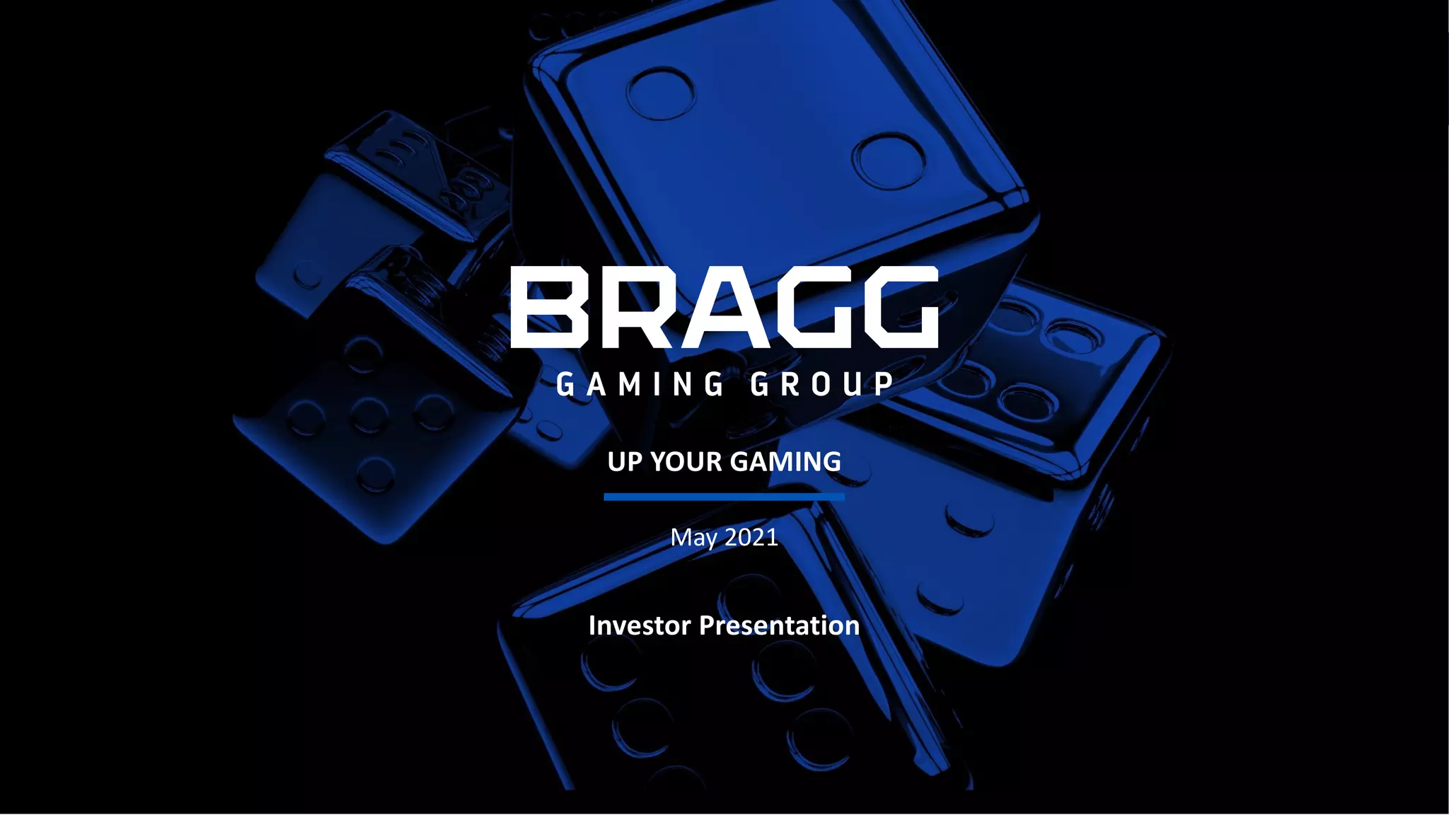 Cover slide of the Bragg Gaming Group pitch deck — 2021