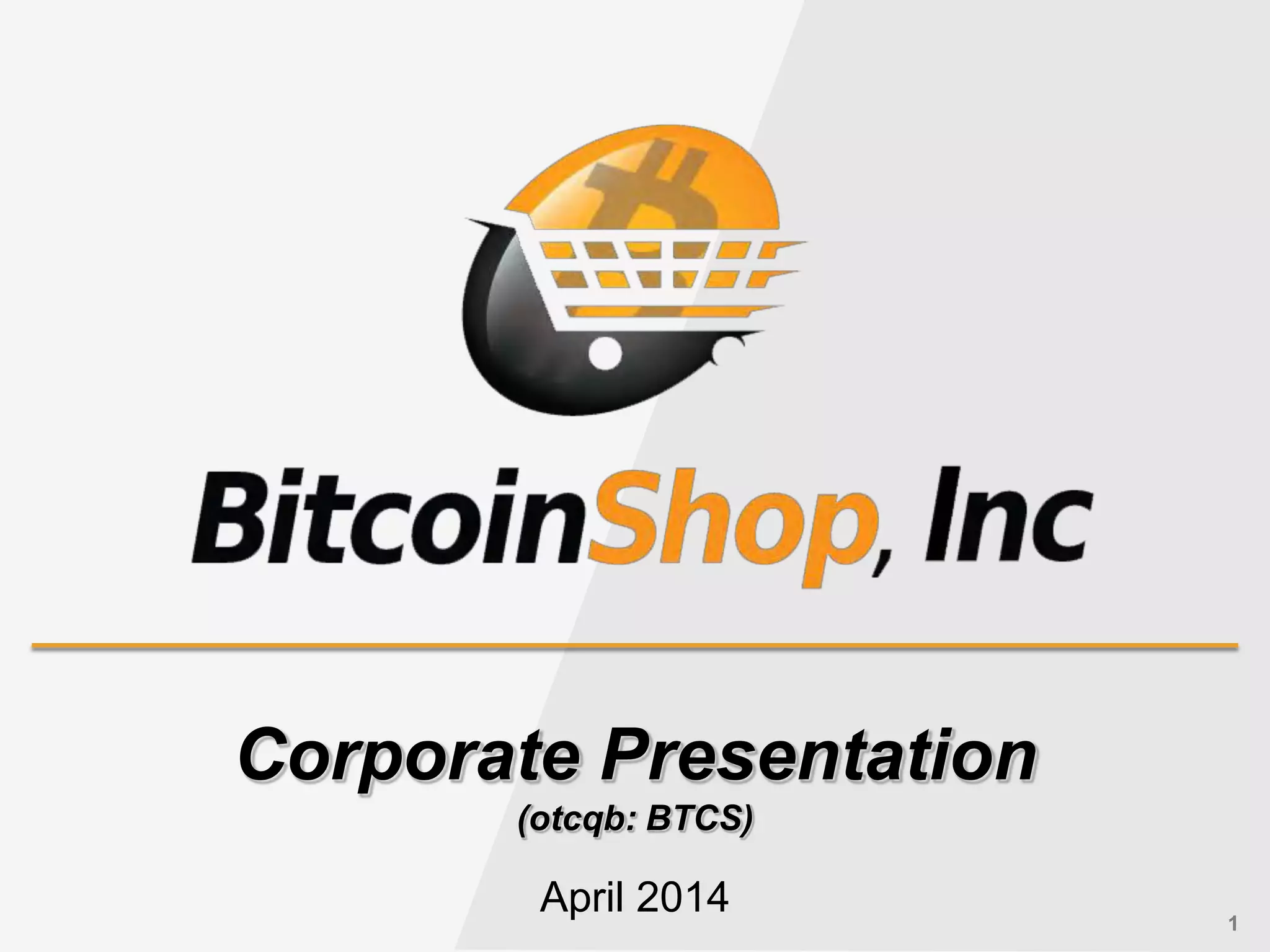 Cover slide of the Bitcoin Shop, Inc. (now BTCS) pitch deck — Public (OTCQB) 2014