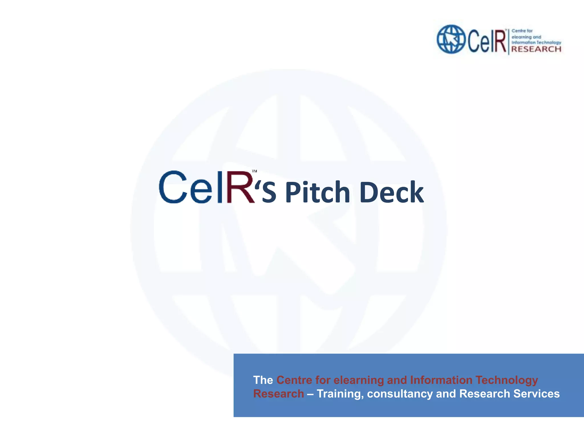 Cover slide of the CeIR (Centre for elearning and Information Technology Research) pitch deck — Seed
