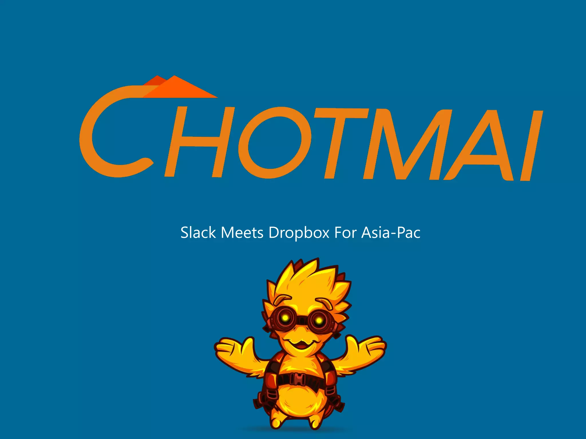 Cover slide of the Chotmai pitch deck — 2017