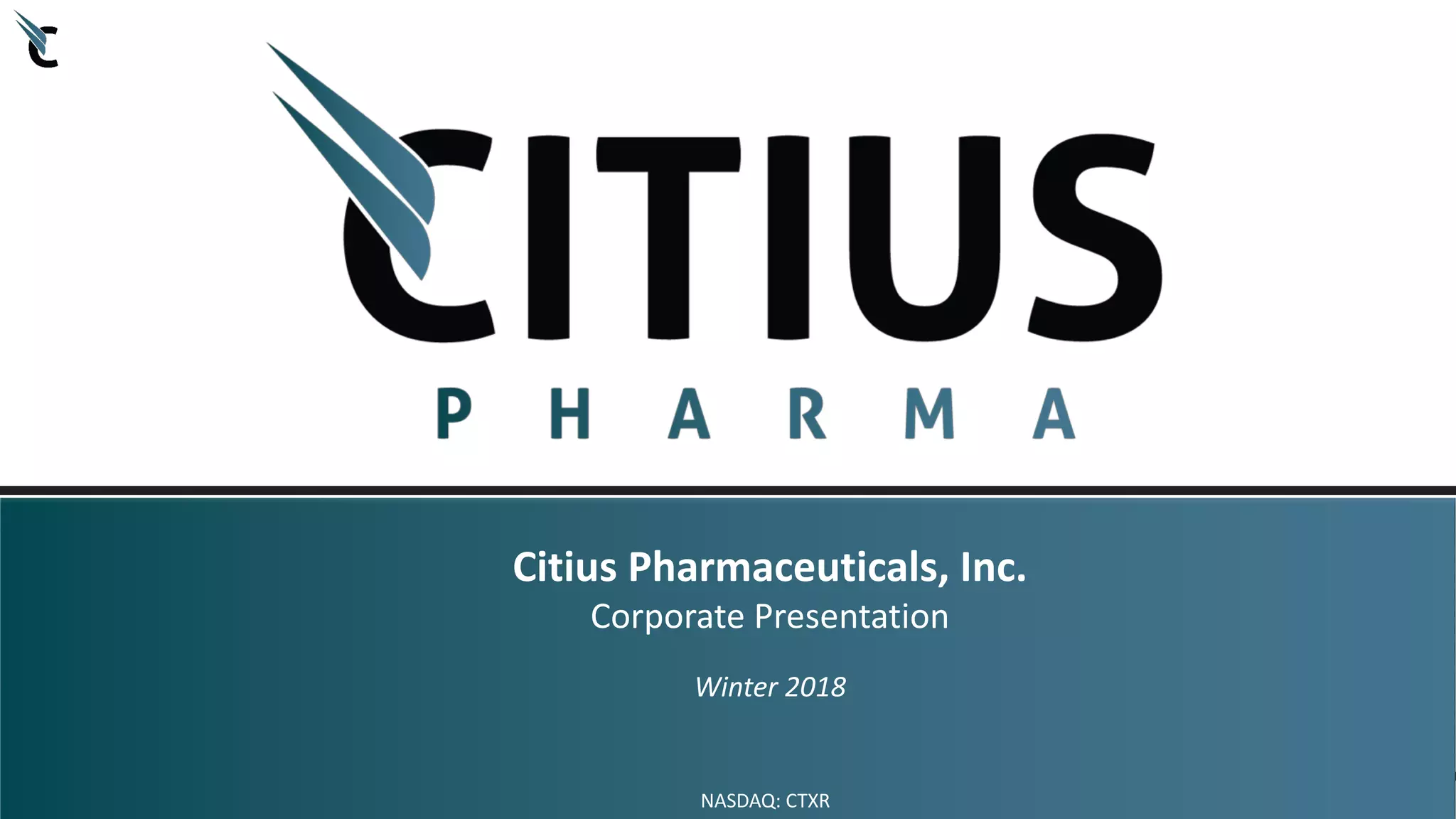 Cover slide of the Citius Pharmaceuticals, Inc. (CTXR) pitch deck — 2018