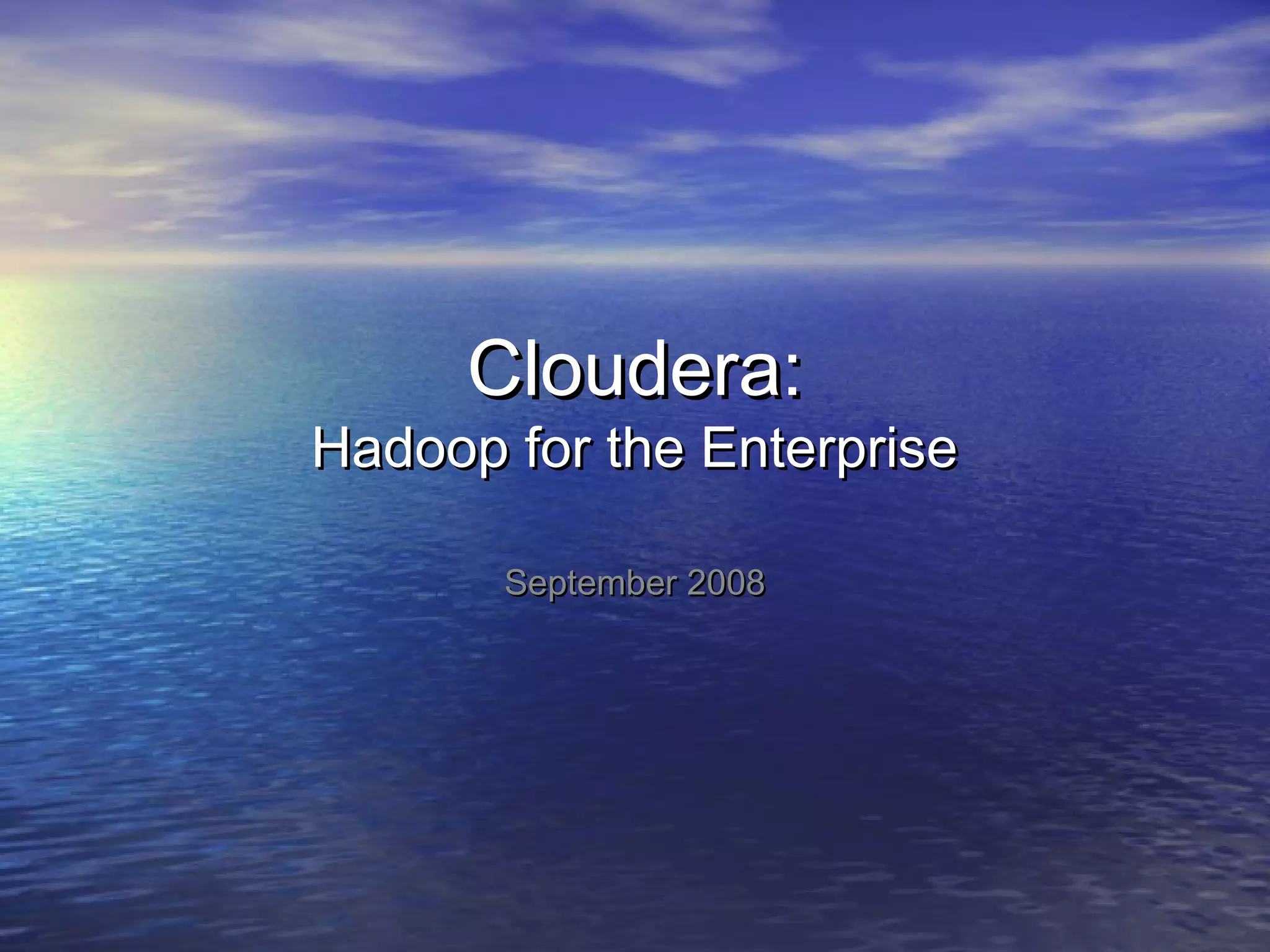 Cover slide of the Cloudera pitch deck — 2008