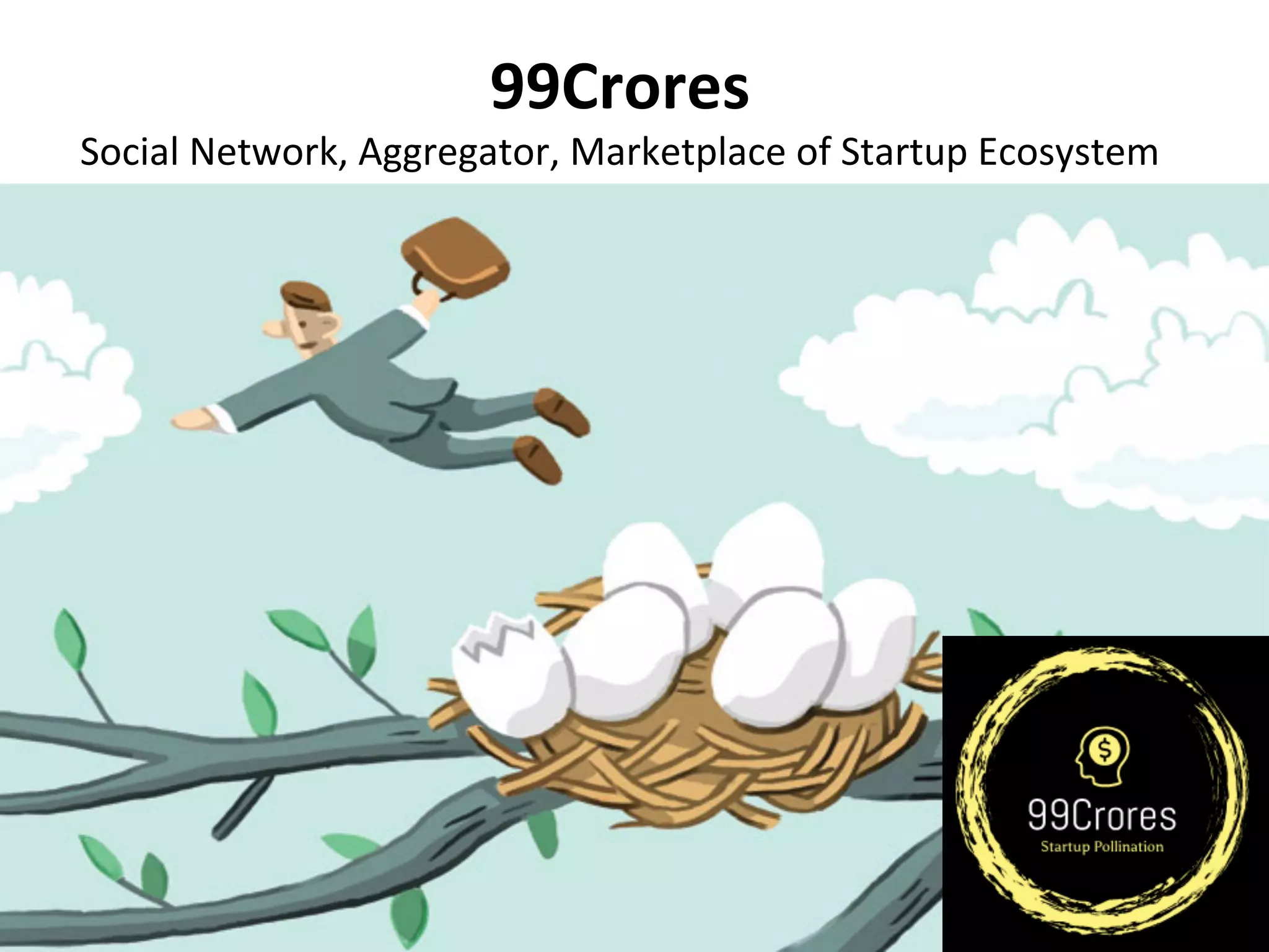 Cover slide of the 99Crores pitch deck — Not stated
