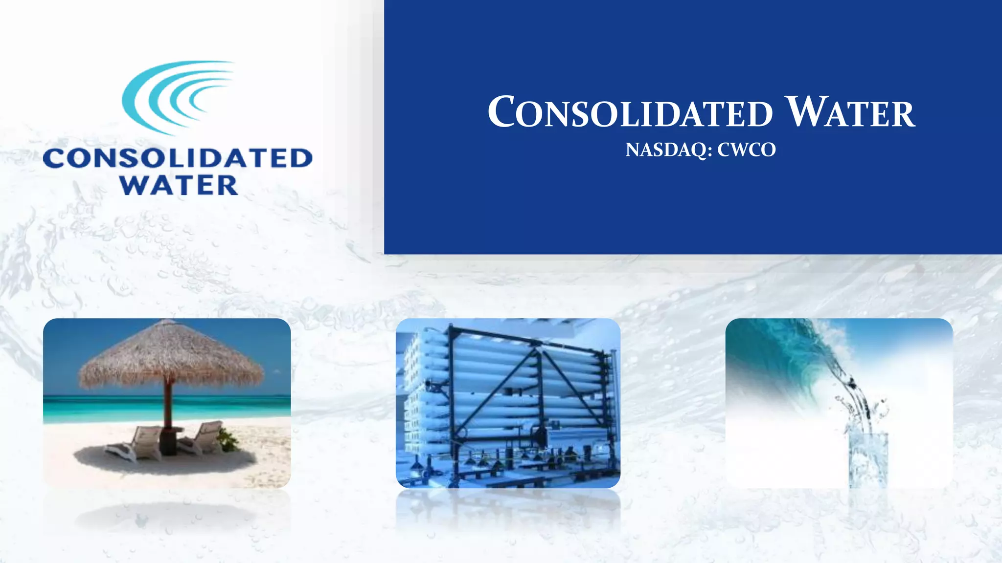Cover slide of the Consolidated Water pitch deck — Public (NASDAQ: CWCO) 2018