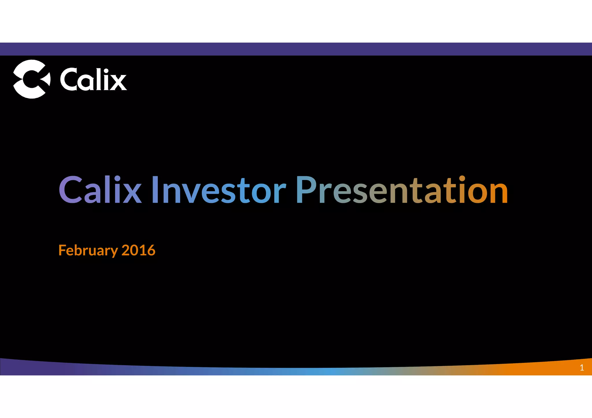 Cover slide of the Calix pitch deck — Late Stage / Public 2016