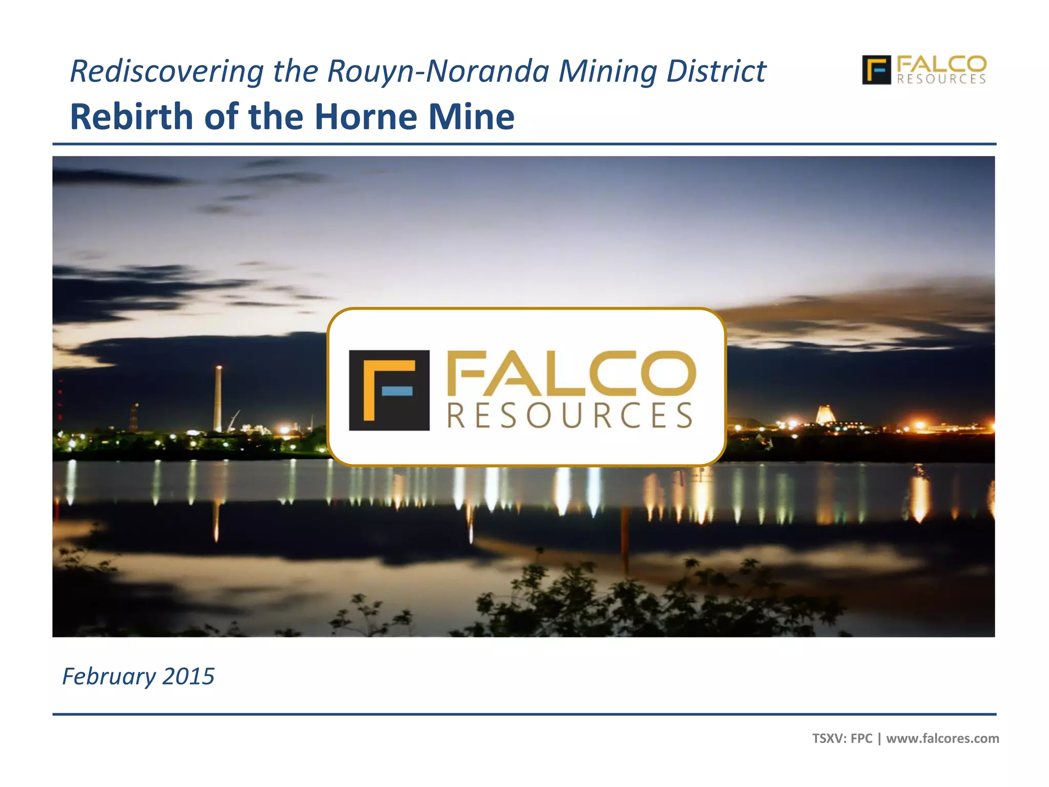 Cover slide of the Falco Resources pitch deck — Public (TSXV: FPC) 2015
