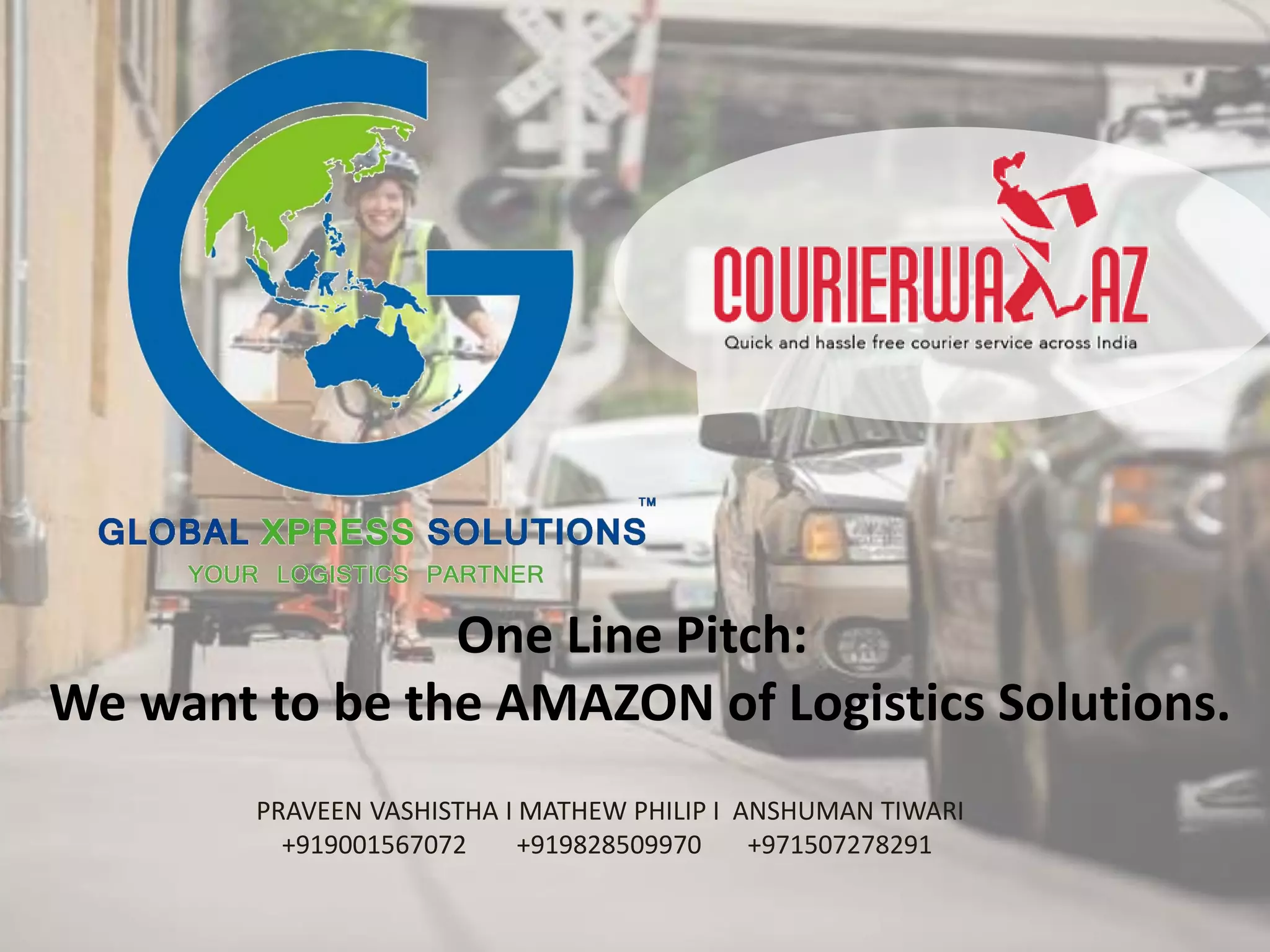 Cover slide of the Global Xpress Solutions (Courierwaaz) pitch deck — Seed 2015