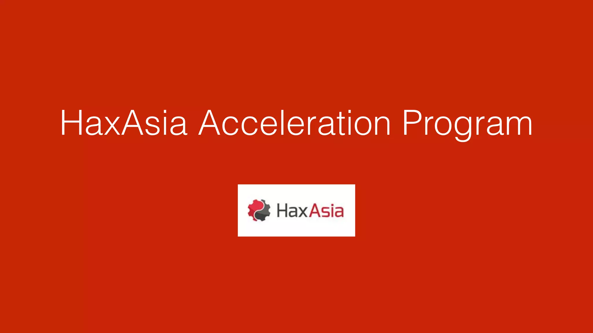 Cover slide of the HaxAsia Pitch Deck Teardown pitch deck