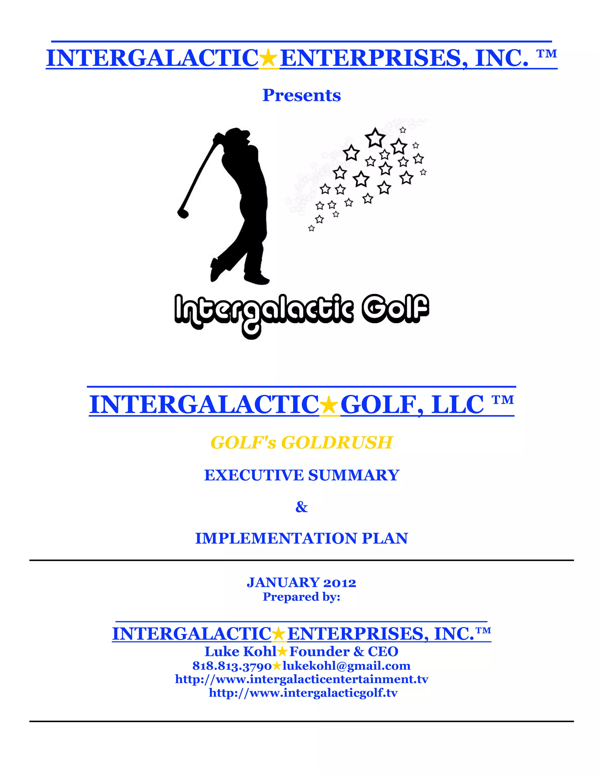 Cover slide of the Intergalactic Enterprises, Inc. pitch deck — Early Stage / Launch 2012