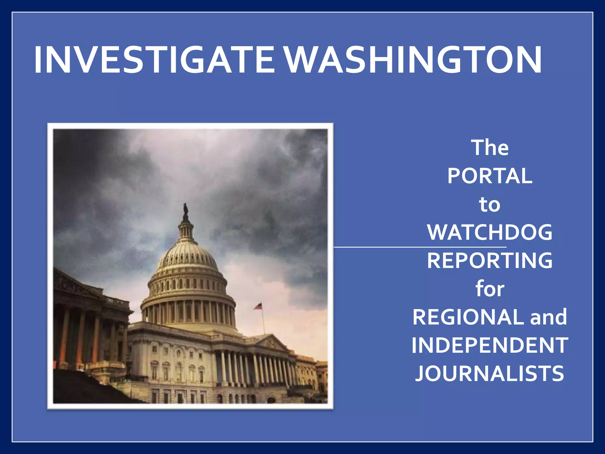 Cover slide of the Investigate Washington pitch deck — Early Stage / Concept 2014