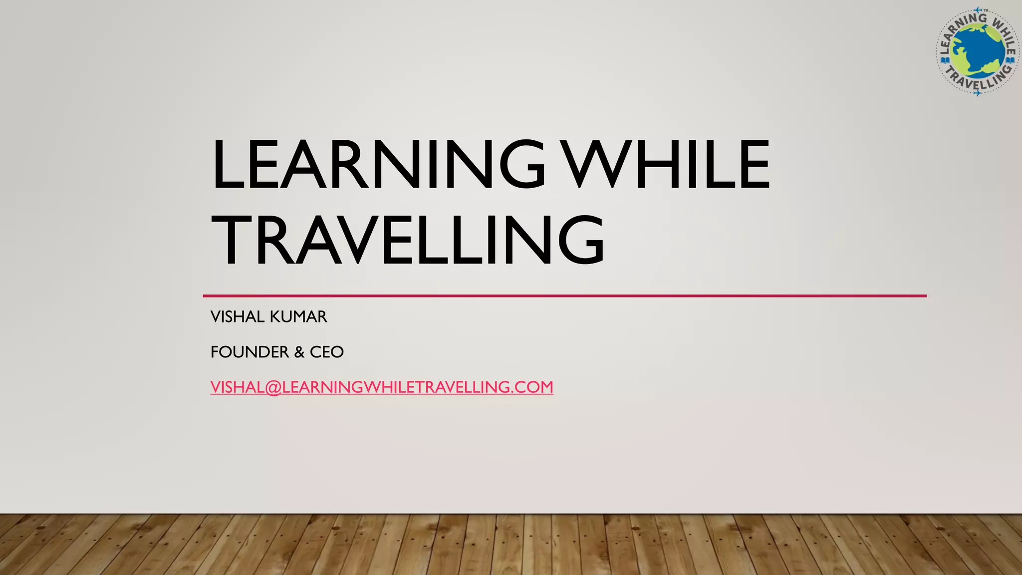 Cover slide of the Learning while Travelling pitch deck — Seed / Pilot
