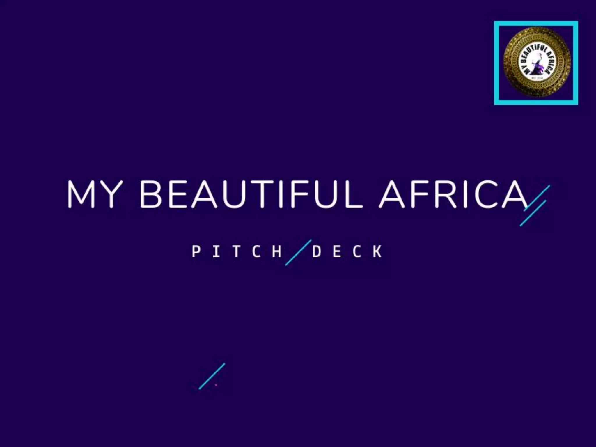 Cover slide of the My Beautiful Africa pitch deck — Early Stage / Seed 2020