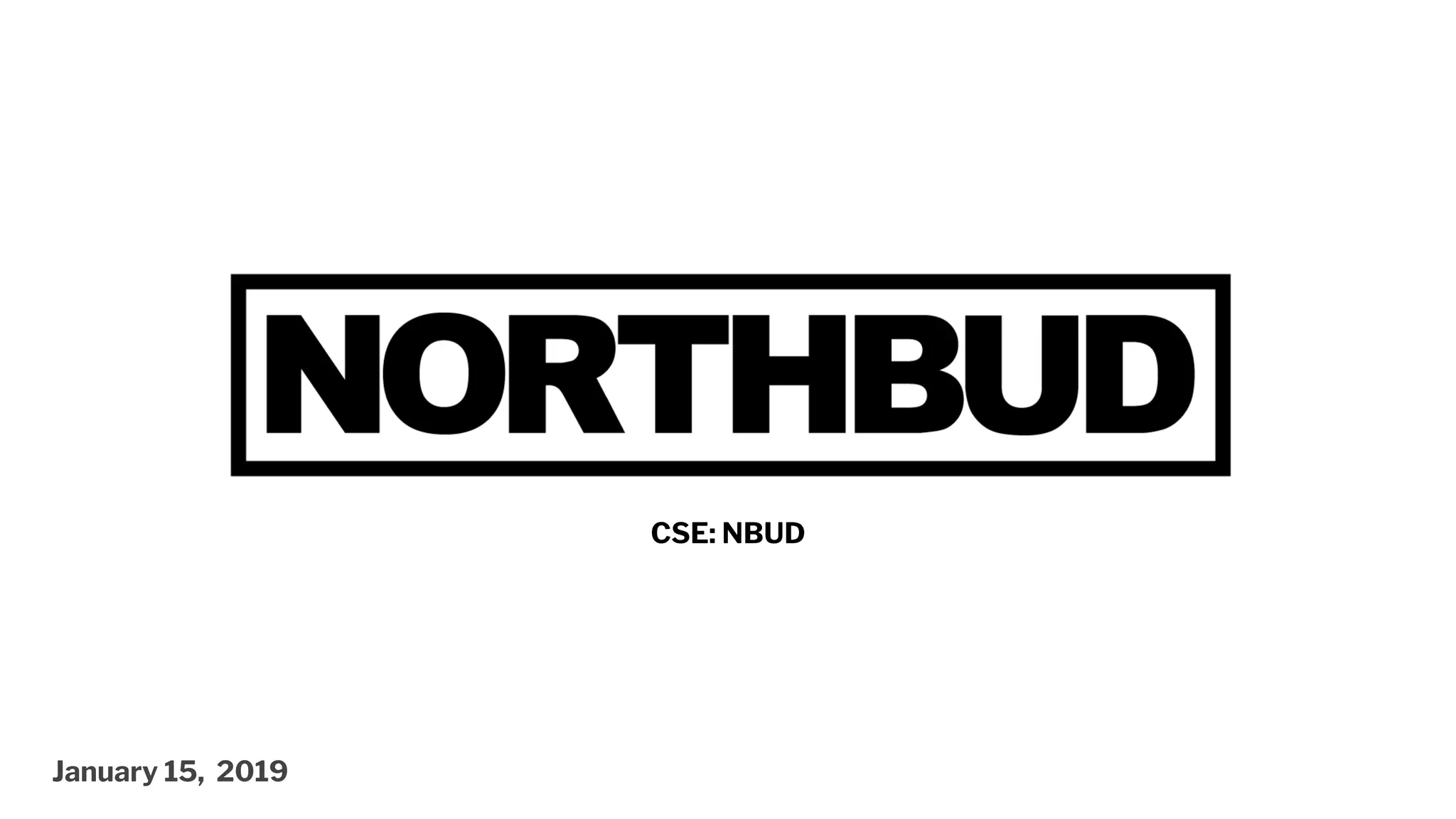 Cover slide of the North Bud Farms (NBUD) pitch deck — Public (CSE Listed) 2019