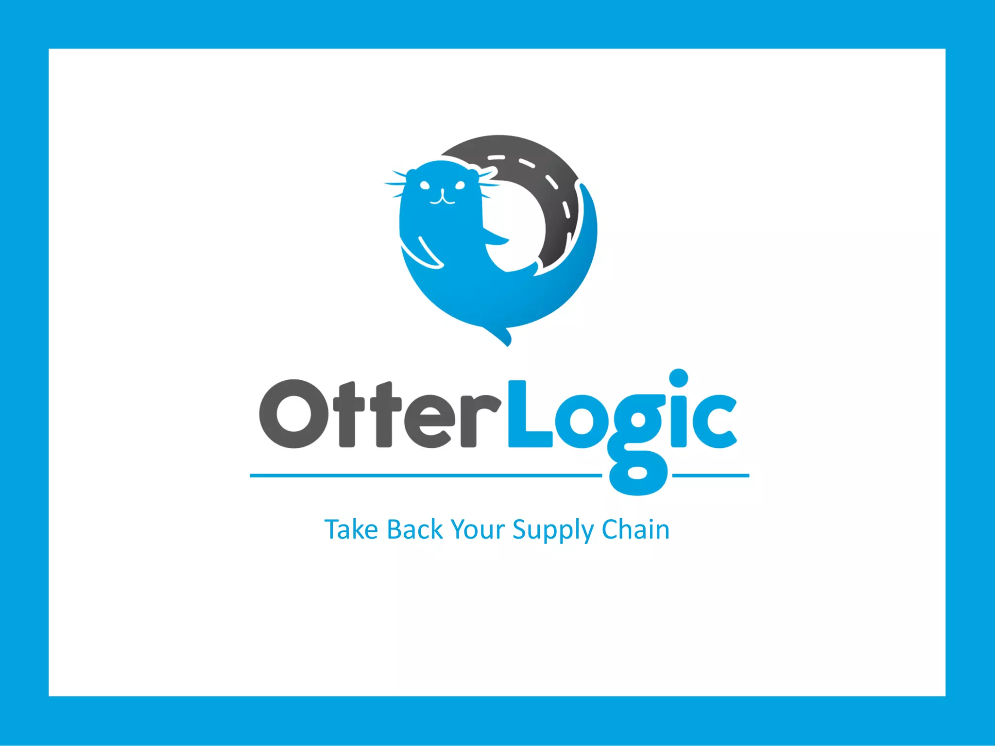 Cover slide of the OtterLogic pitch deck — Seed 2017