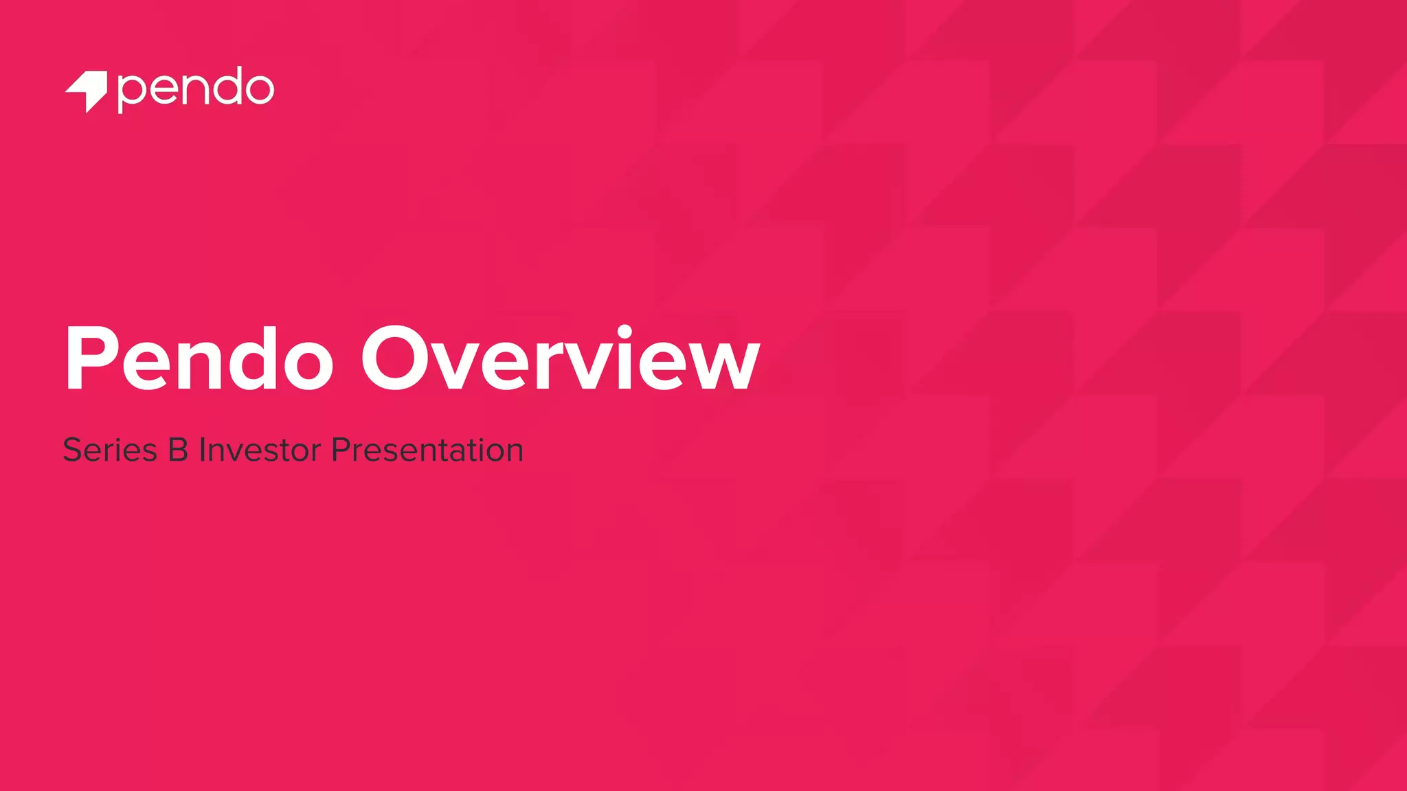 Cover slide of the Pendo pitch deck — Series B 2017
