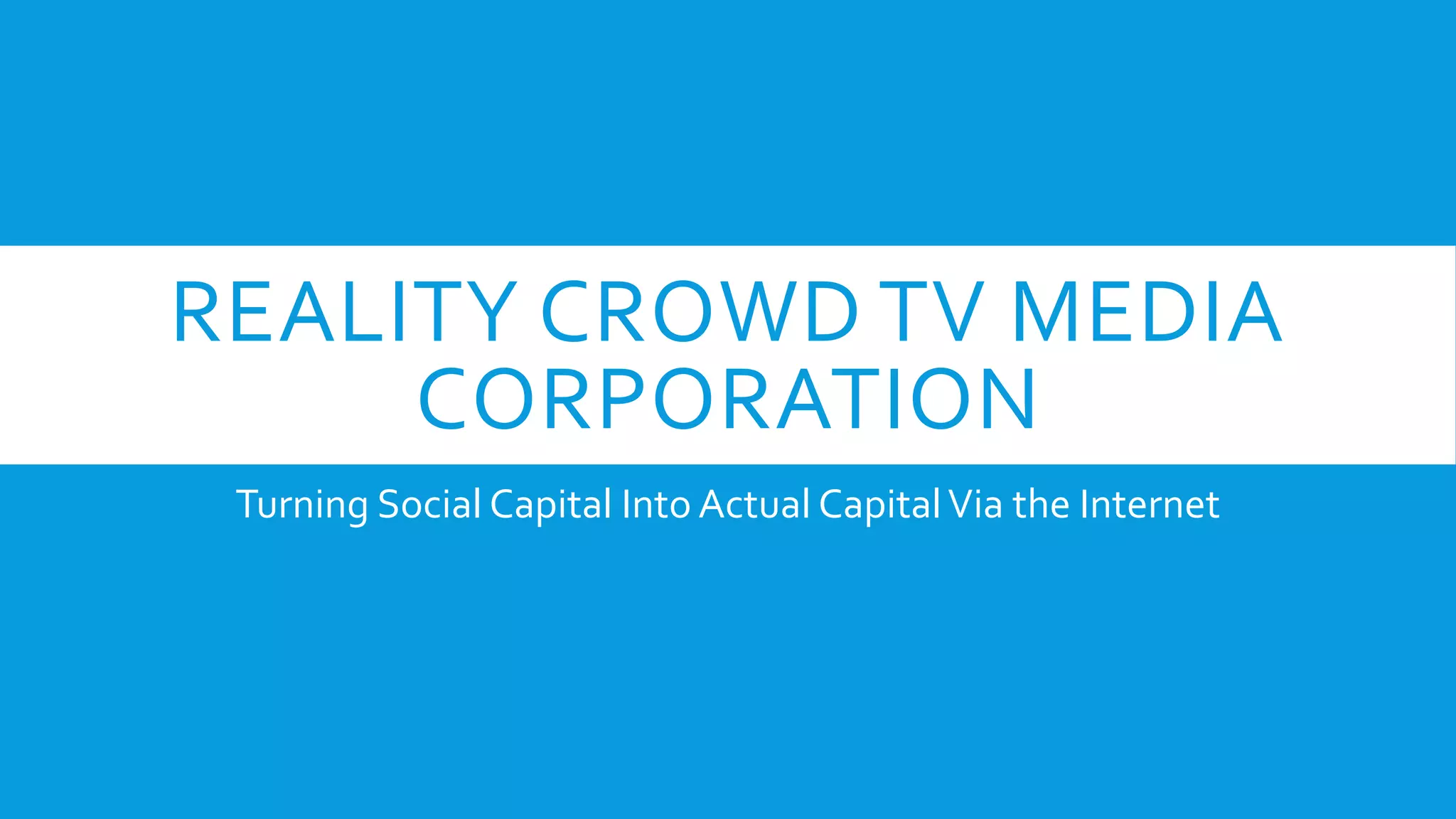 Cover slide of the Reality Crowd TV Media Corporation pitch deck