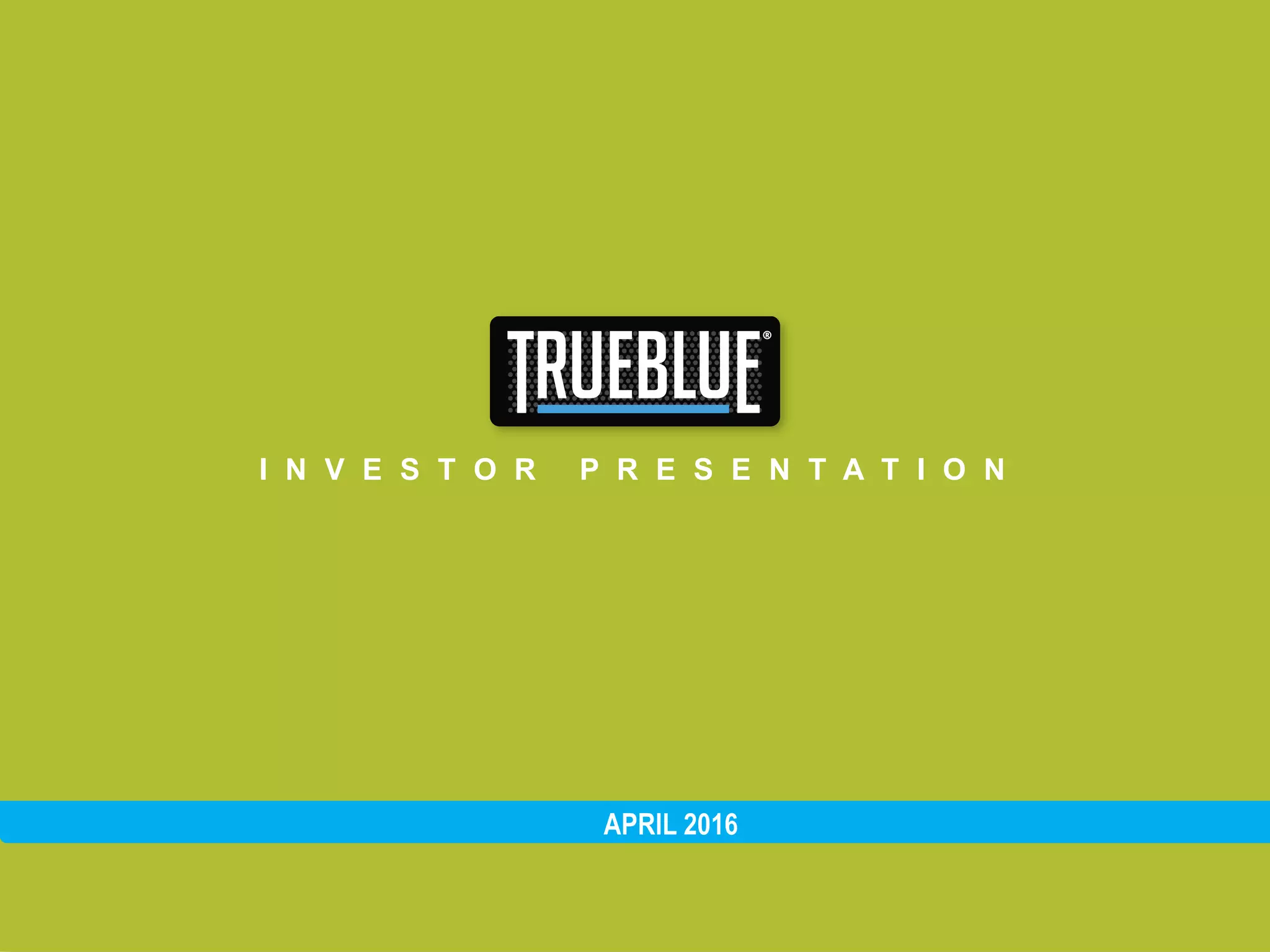 Cover slide of the TrueBlue pitch deck — 2016