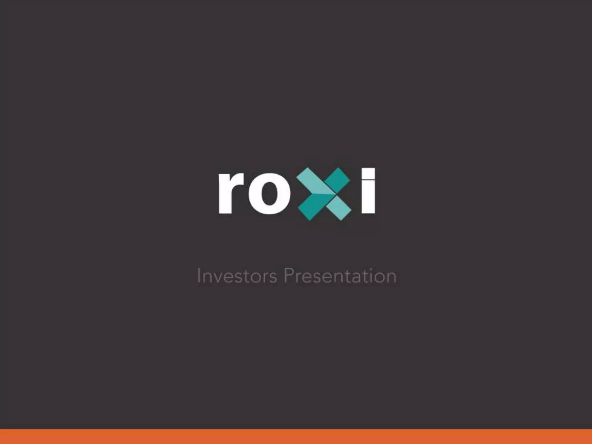 Cover slide of the Roxi pitch deck — Seed (implied) 2013