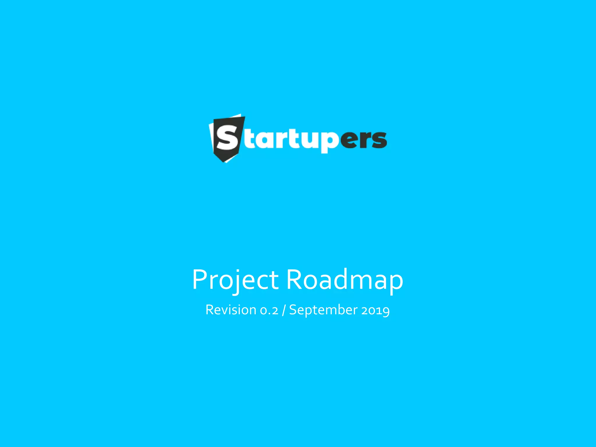 Cover slide of the Startupers pitch deck — Early Stage / Roadmap 2019