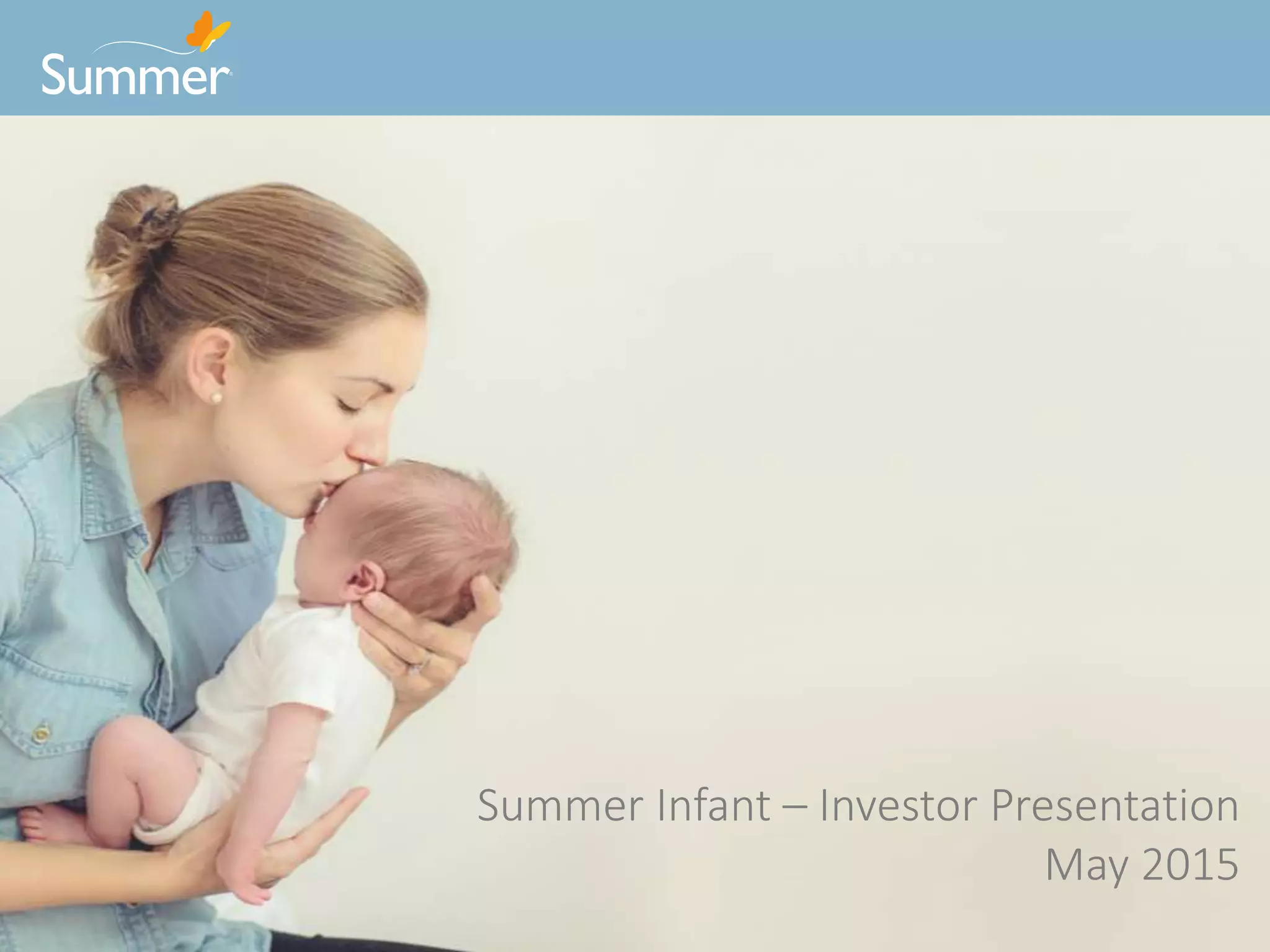 Cover slide of the Summer Infant pitch deck — Late Stage / Public 2015