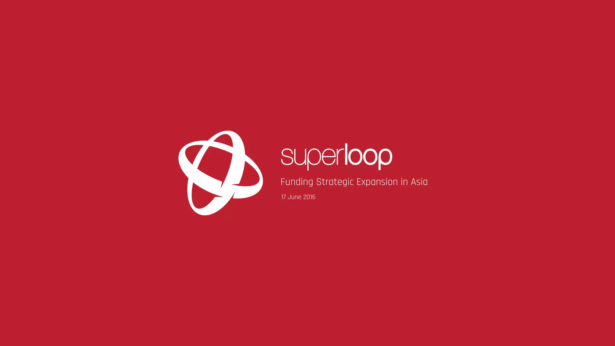 Cover slide of the Superloop Limited pitch deck — 2016