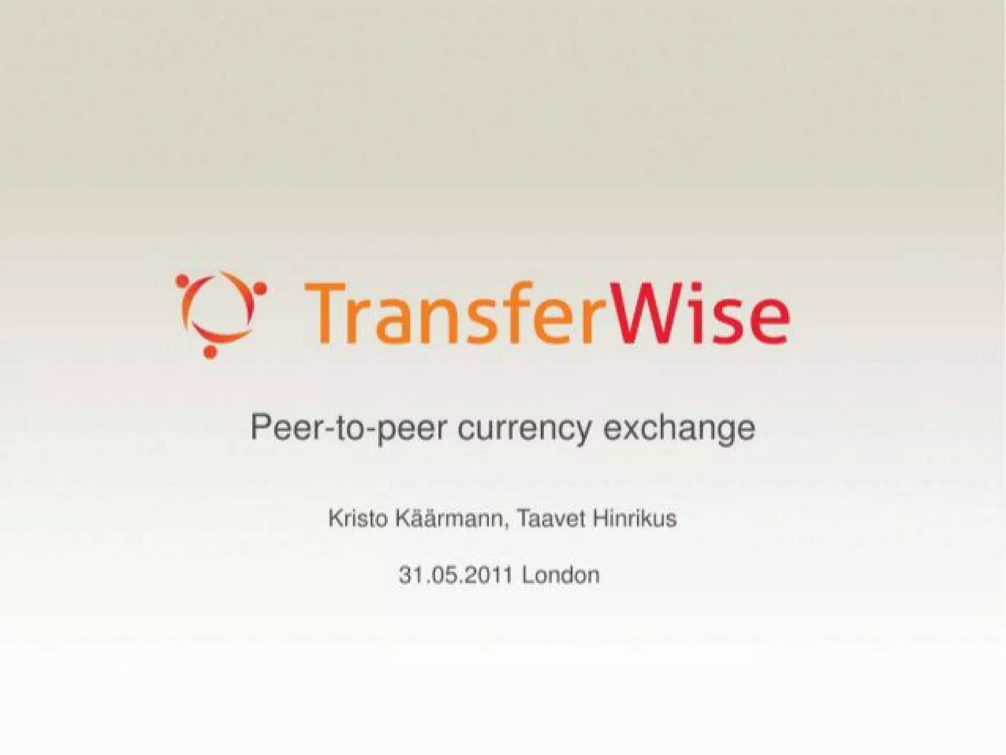 Cover slide of the TransferWise (now Wise) pitch deck — Early Stage / Seed 2011