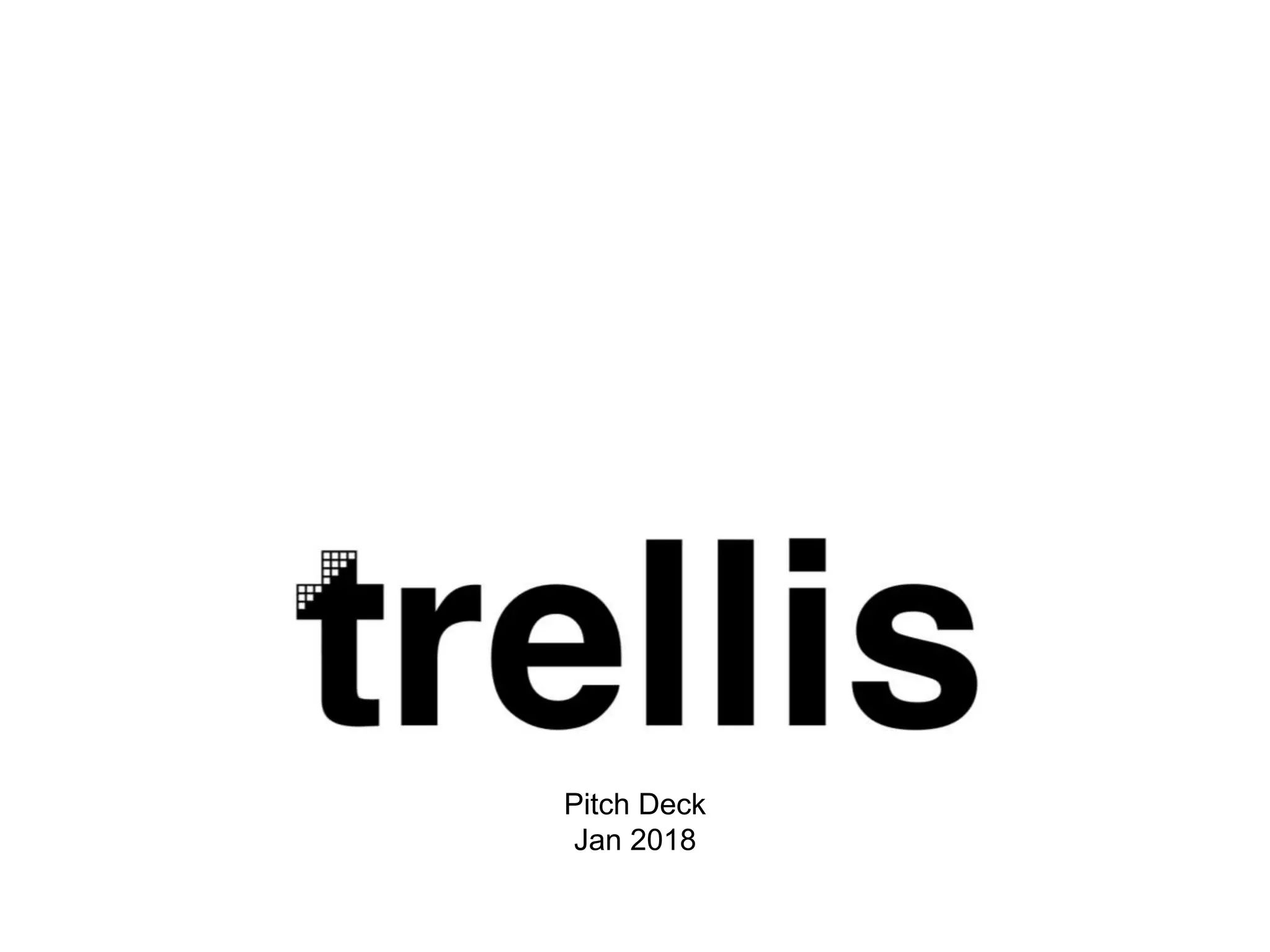 Cover slide of the Trellis pitch deck — Early Stage (Seed) 2018