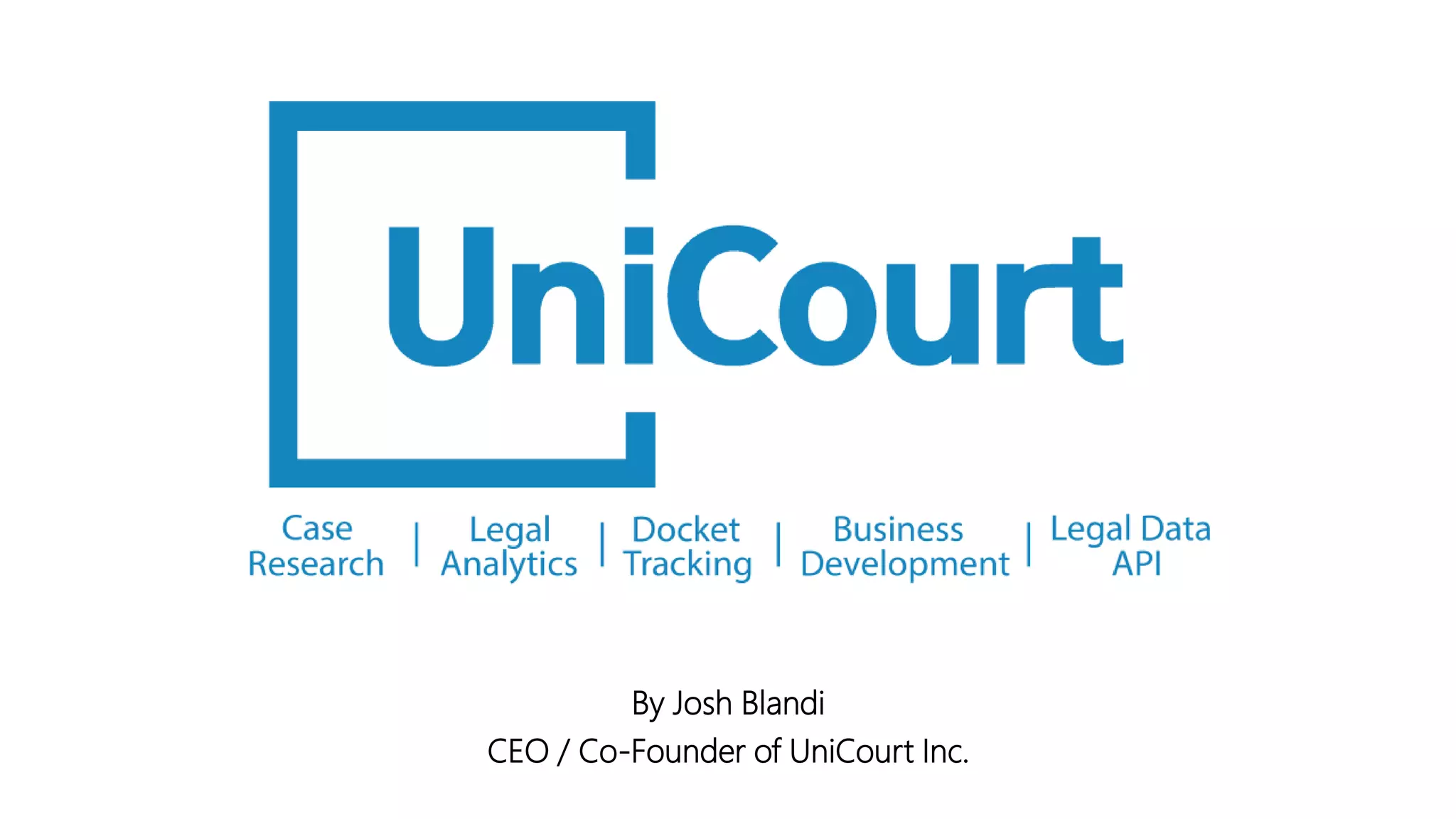 Cover slide of the UniCourt Pitch Deck Teardown pitch deck
